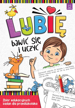 Lubię bawić się i uczyć, książeczka z zadaniami dla dzieci. Zbiór edukacyjnych zadań dla przedszkolaka, +5