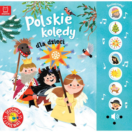 Polskie kolędy dla dzieci 0–3 lata – książka dźwiękowa „Słuchaj i śpiewaj”