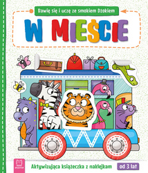 Bawię się i uczę ze smokiem Dżokiem, książeczka z zadaniami dla dzieci. W mieście. Aktywizująca książeczka z naklejkami od 3 lat