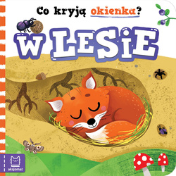 Co kryją okienka? W lesie interaktywna książeczka dla dzieci 0–3 lata
