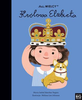 Mali WIELCY. Królowa Elżbieta