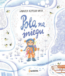 Pola na śniegu – zimowa książka o bezpiecznej zabawie i zasadach dla dzieci