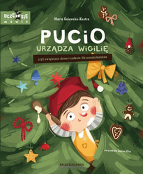 Pucio urządza wigilię – czyli świąteczne słowa i zadania dla przedszkolaków | Nowa książka o Puciu | Przedsprzedaż