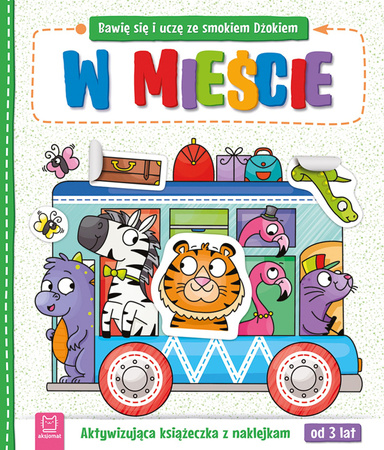 Bawię się i uczę ze smokiem Dżokiem, książeczka z zadaniami dla dzieci. W mieście. Aktywizująca książeczka z naklejkami od 3 lat