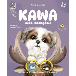Kawa widzi szczęście – ciepła książka o radości i uważności dla dzieci 2+