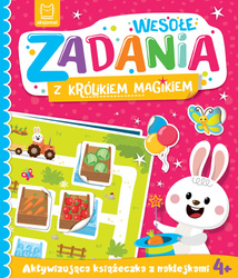 Wesołe zadania z królikiem magikiem. Aktywizująca książeczka z naklejkami 4+