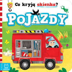 Co kryją okienka? Pojazdy interaktywna książeczka dla dzieci 0–3 lata