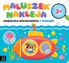 Maluszek nakleja. Książeczka wyszukiwanka z pieskiem 3+, z dużymi naklejkami