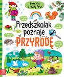 Przedszkolak poznaje przyrodę, książka dla dzieci. Zwierzęta i rośliny Polski 5+. Oprawa twarda