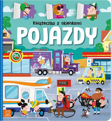 Książeczka z okienkami. Pojazdy interaktywna książeczka dla dzieci 3+