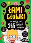 Łamigłówki na cały rok – 365 krzyżówek, rebusów i labiryntów dla dzieci 7–12 lat, wydanie zielone