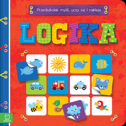Logika książeczka. Przedszkolak myśli, uczy się i nakleja