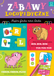 Zabawy logopedyczne przedszkolaka. Mądra główka mówi słówka