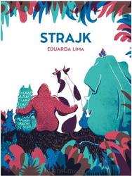 Strajk Autor: Eduarda Lima