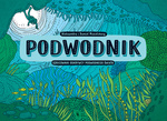 Podwodnik. Szkicownik odkrywcy podwodnego świata