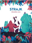 Strajk Autor: Eduarda Lima