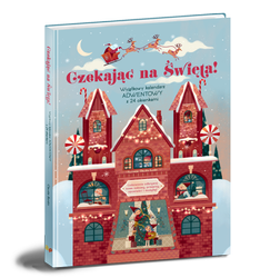 Czekając na Święta. Wielki kalendarz adwentowy z 24 okienkami