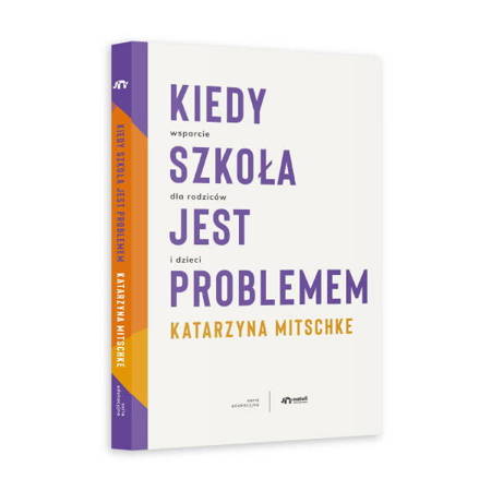 Kiedy szkoła jest problemem 